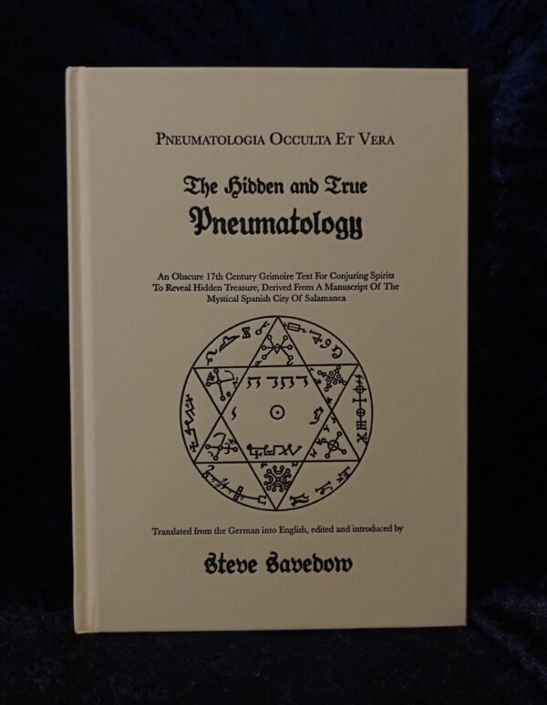 Pneumatologia Occulta Et Vera or The Hidden and True Pneumatology - Steve Savedow (Hadean)