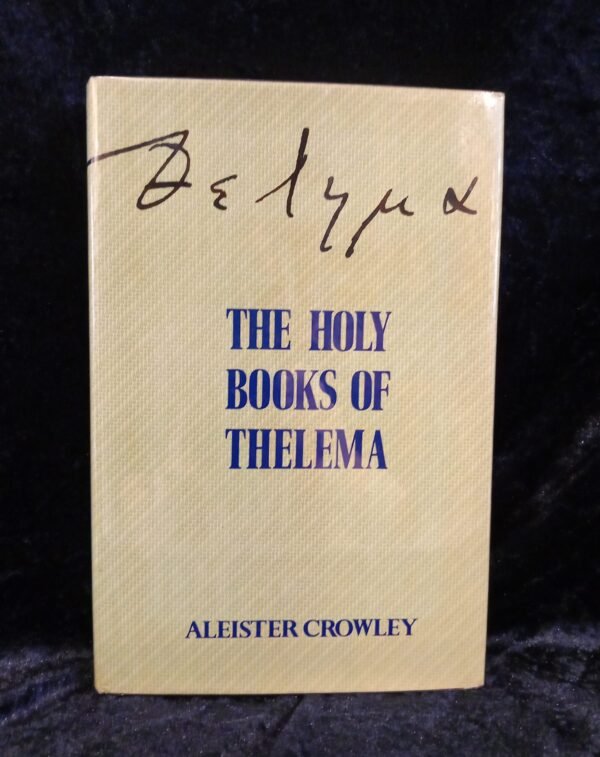 The Holy Books of Thelema - Aleister Crowley (Weiser)