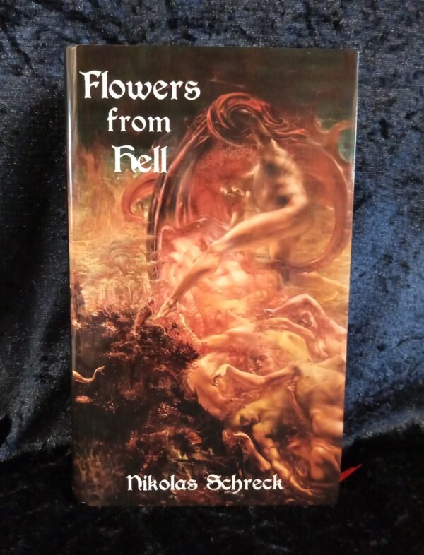 Flowers from Hell: A Satanic Reader – Nikolas Schreck (Manus Sinistra)
