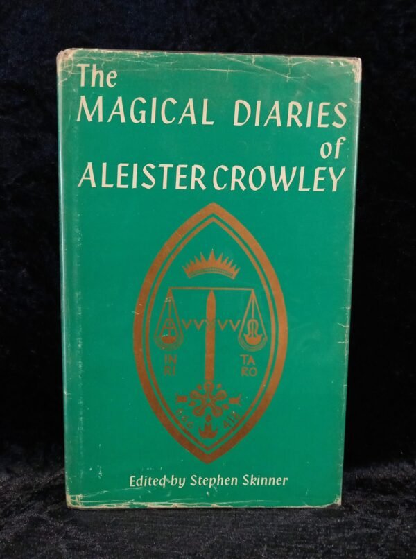 The Magical Diaries of Aleister Crowley - Stephen Skinner (Neville Spearman)