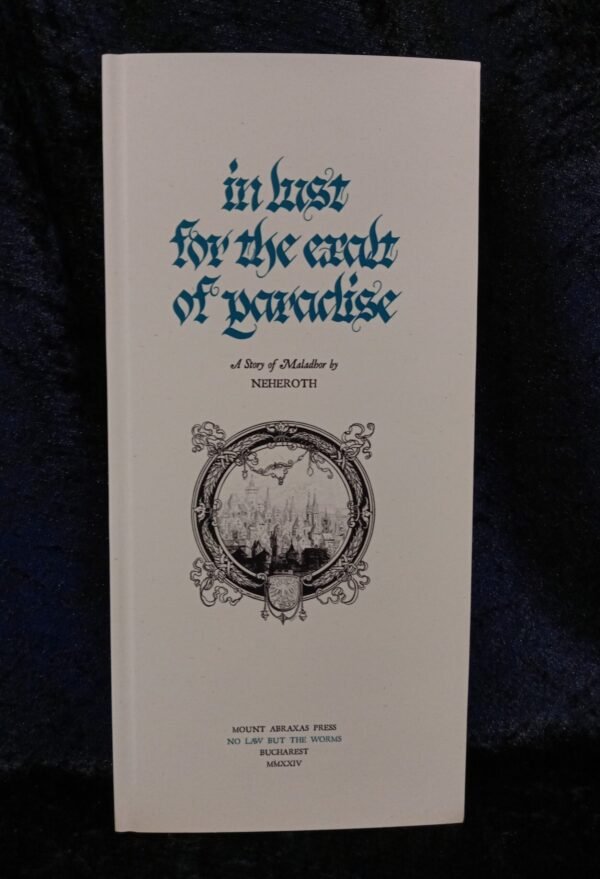 In Lust For The Exalt Of Paradise - Neheroth (Mount Abraxas Press)