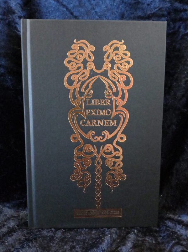 Liber Eximo Carnem - Peter Hamilton-Giles (Atramentous Press)