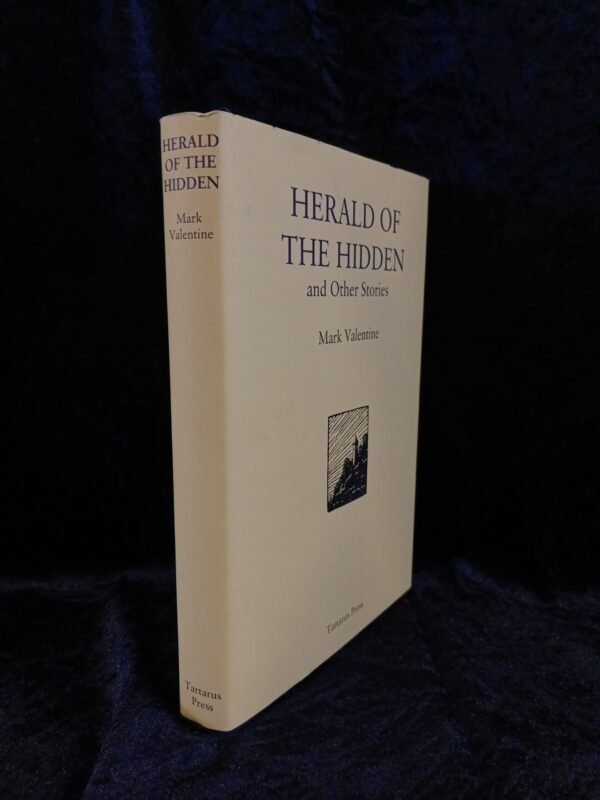 Herald of the Hidden - Mark Valentine (Tartarus Press) - Image 2