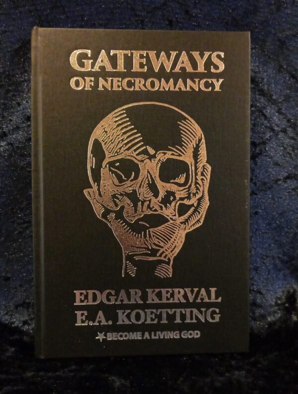 Gateways of Necromancy: Grimoire of death magick - Edgar Kerval (Balg)