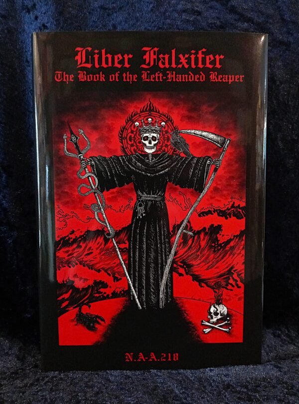 Liber Falxifer I: The Book of the Left Handed Reaper - N.A-A.218 (Ixaxaar)