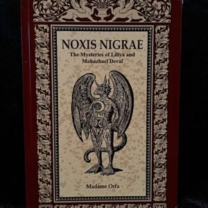 Noxis Nigrae: The Mysteries of Liliya and Mahazhael Deval - Madame Orfa (Sirius)