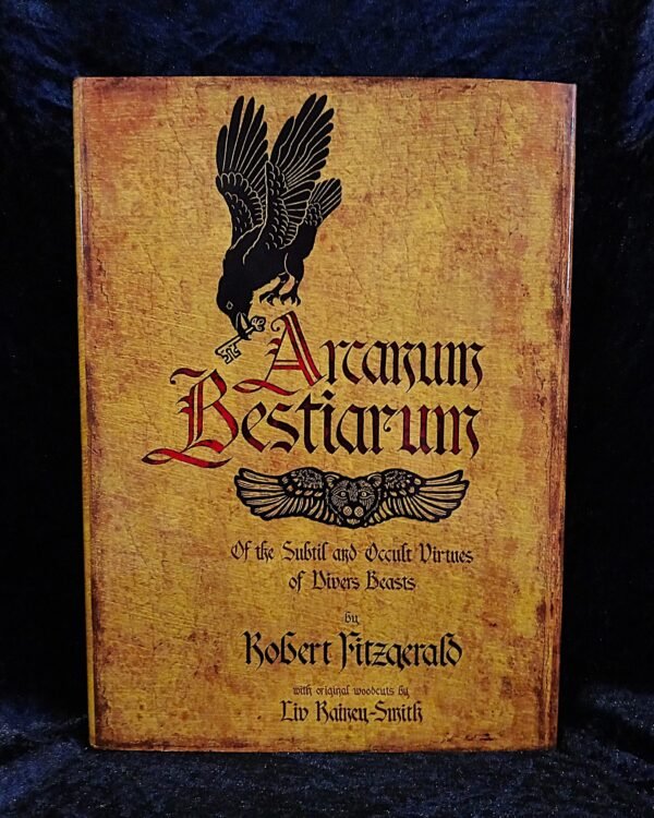 Arcanum Bestiarum - Robert Fitzgerald (Three Hands Press)