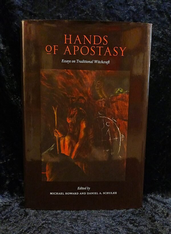 Hands of Apostasy - Michael Howard and Daniel Schulke (Three Hands Press)