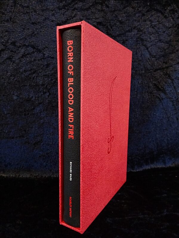 Born of Blood and Fire: Fine edition - Richard Ward (Scarlet Imprint) - Image 2