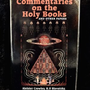 Commentaries on the Holy Books and Other Papers: The Equinox - Aleister Crowley (Weiser)