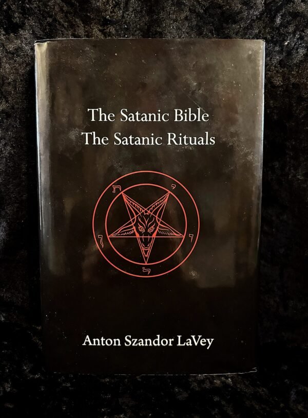 The Satanic Bible and The Satanic Rituals - Anton Szandor LaVey (William Morrow publishing)