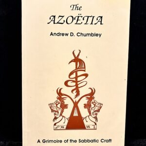 The Azoetia: 1st edition - Andrew D. Chumbley (Xoanon)