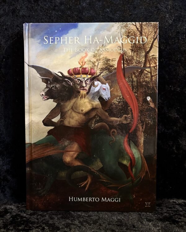 Sepher Ha-Maggid - The Book of Asmodeus - Humberto Maggi (Aeon Sophia)