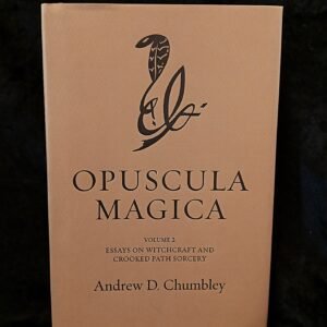 Opuscula Magica Volume Two - Andrew D. Chumbley (Three Hands Press)