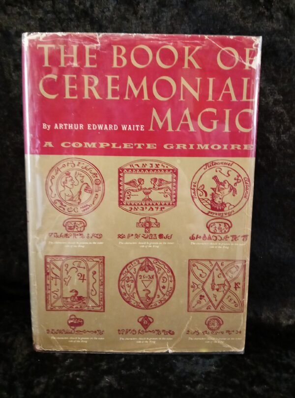 The Book of Ceremonial Magic - Arthur Edward Waite (University Books)