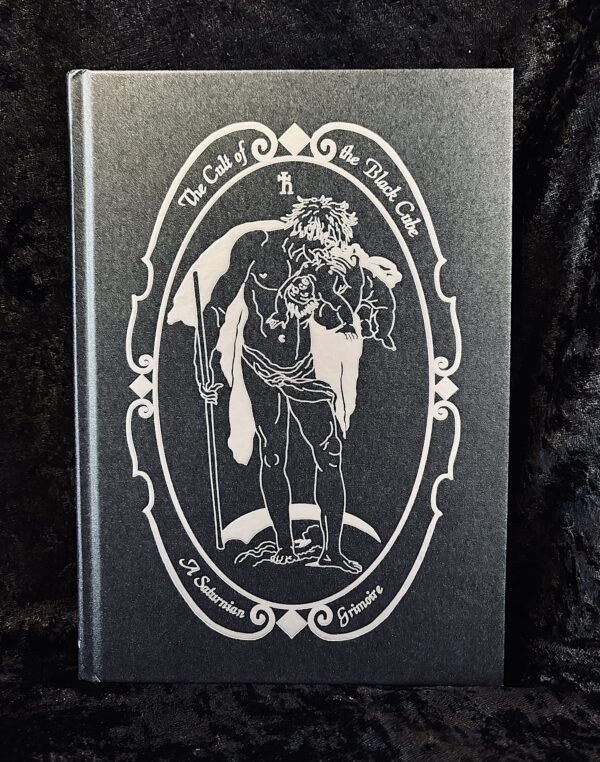 The Cult of the Black Cube: A Saturnian Grimoire, 4th Edition - Arthur Moros (Theion)