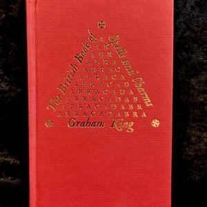 The British Book of Spells and Charms - Graham King (Troy)