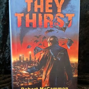 They Thirst -  Robert McCammon  (Subterranean Press)