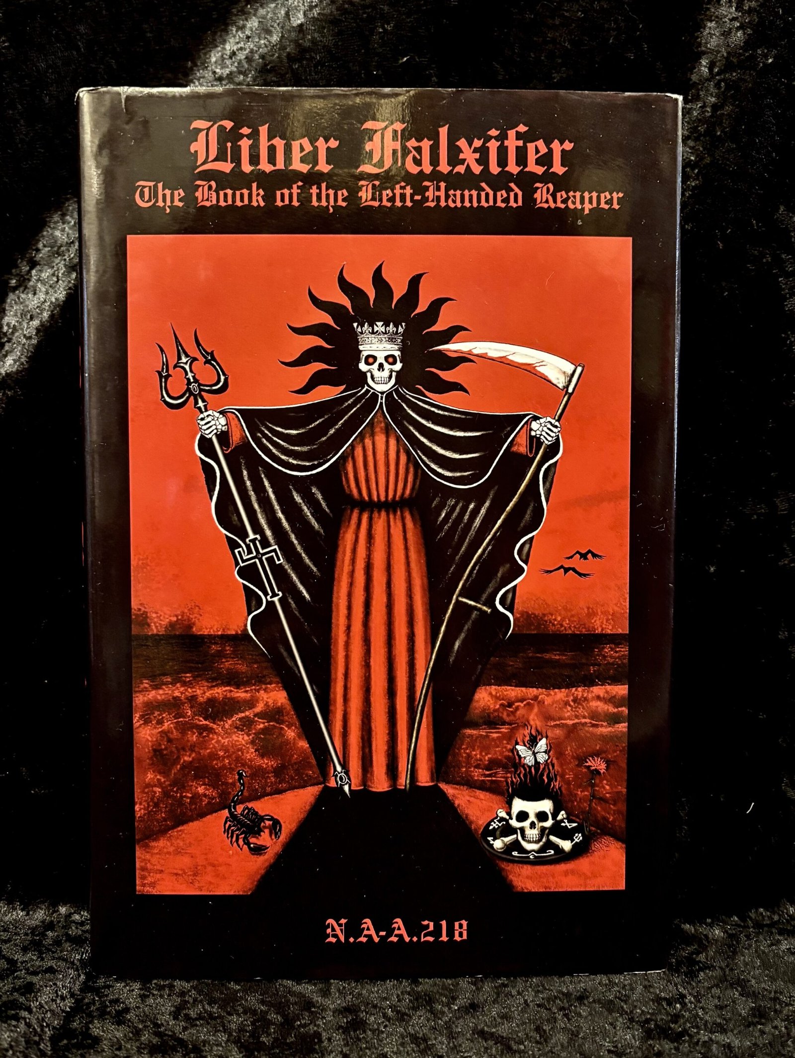 Liber Falxifer: : The Book of the Left Handed Reaper (1st Edition) - N.A-A.218 (Ixaxaar)
