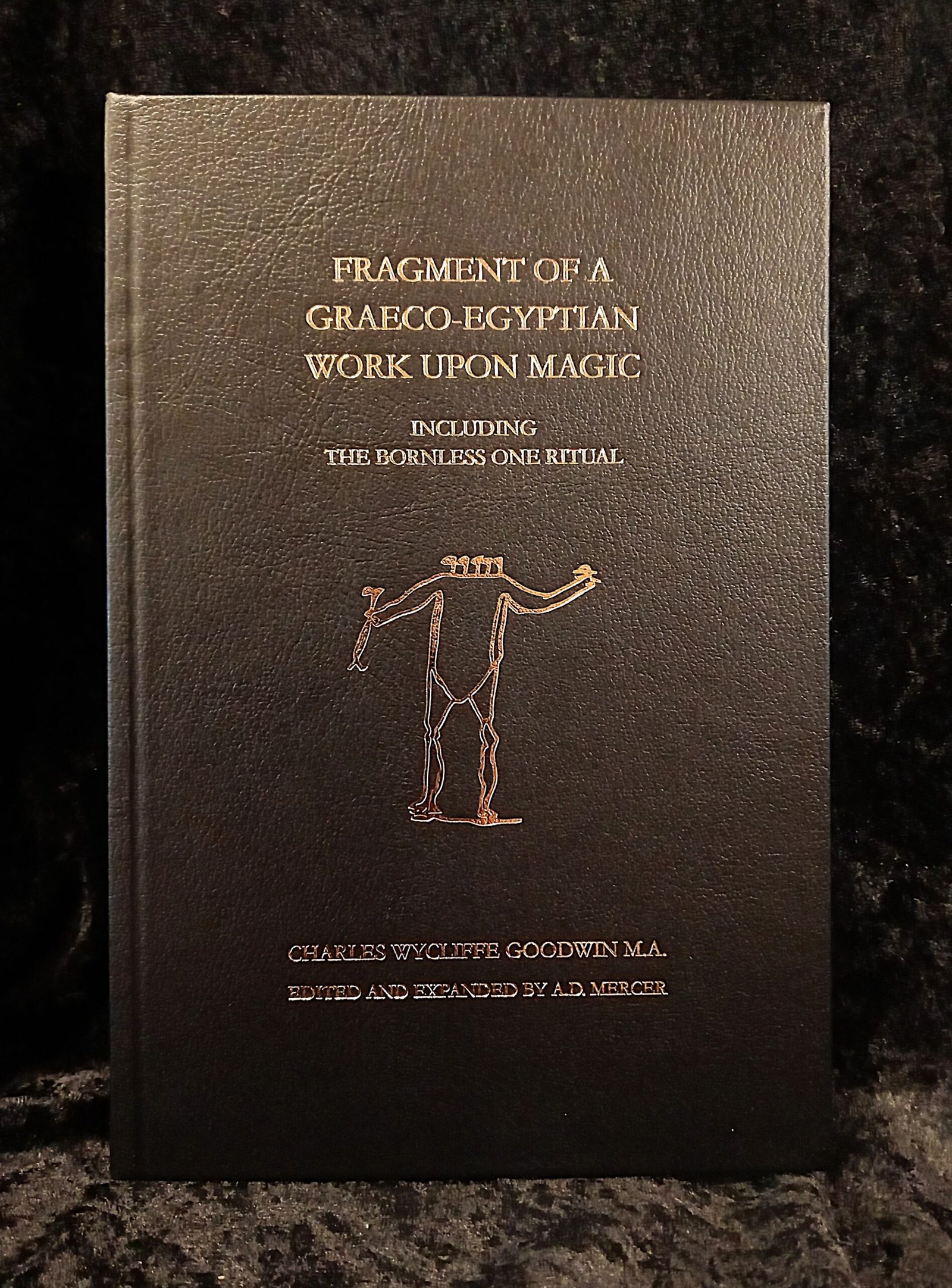 Fragment of a Graeco-Egyptian Work upon Magic - Charles Wycliffe Goodwin (Ninth Circle Press)