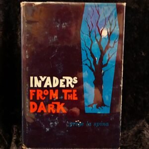 Invaders from the Dark - Greye La Spina (Arkham House)