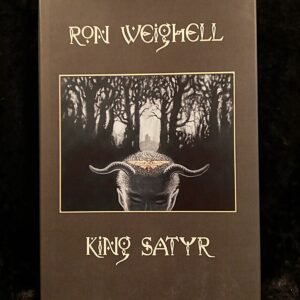 King Satyr - Ron Weighell (Sarob Press)