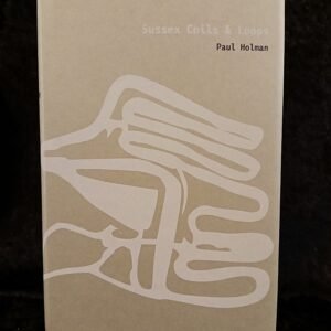 Sussex Coils and Loops - Paul Holman (Scarlet Imprint)