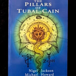 Pillars of Tubal Cain - Nigel Jackson and Michael Howard (Capall Bann)