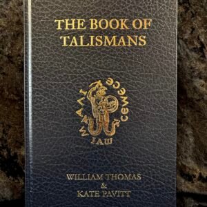 The Book of Talismans: Special Edition - William Thomas and Kate Pavitt (Troy)