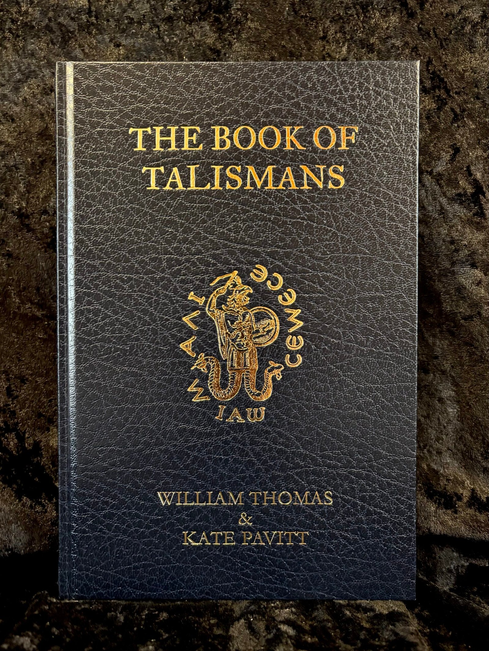 The Book of Talismans: Special Edition - William Thomas and Kate Pavitt (Troy)