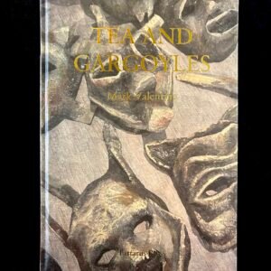 Tea and Gargoyles - Mark Valentine (Tartarus Press)