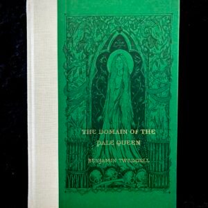 The Domain of the Pale Queen: Remarqued Edition - Benjamin Tweddell, Amy Higgins (Nepenthe Press)