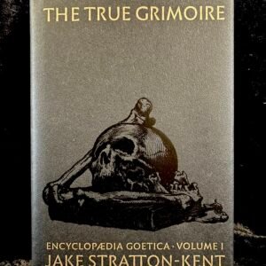 The True Grimoire: 2nd Edition - Jake Stratton-Kent (Scarlet Imprint)