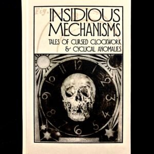 Insidious Mechanisms - Various (Egaeus Press)