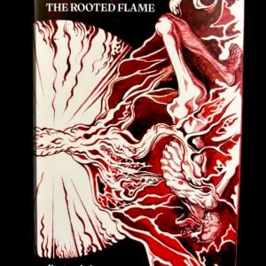 The Rooted Flame: A Goêtic Grimoire – Frater Acher (Theion Publishing)